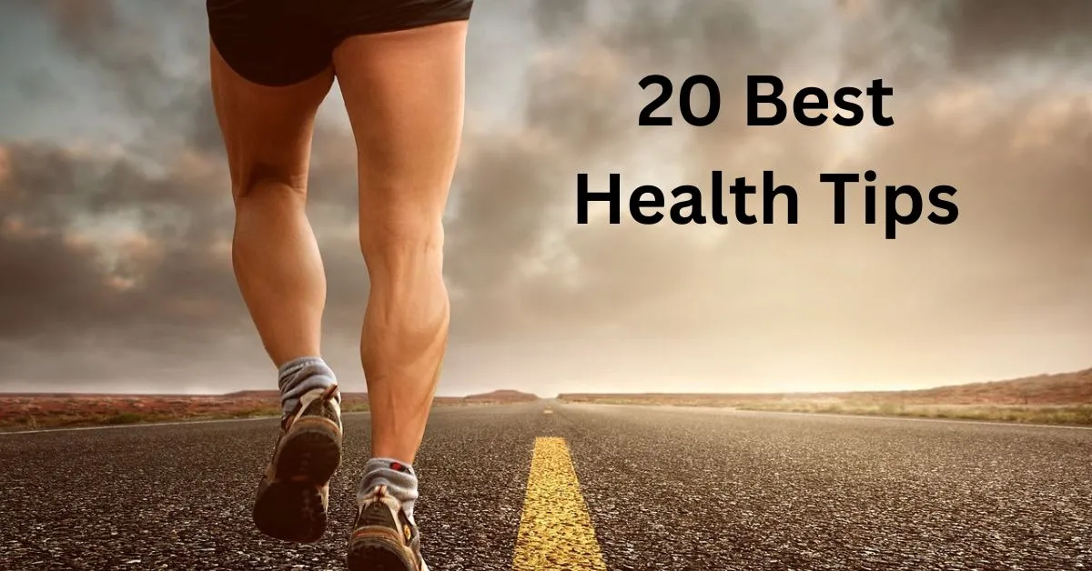 20 Best Health Tips
